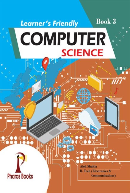 Learner's Friendly Computer Science 3 - Alok Shukla