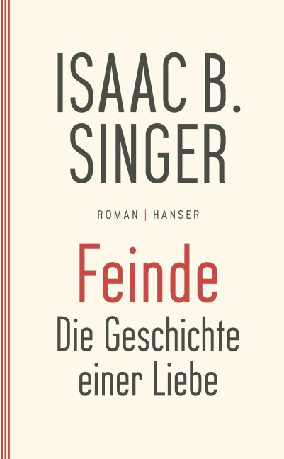 Feinde, die Geschichte einer Liebe - Isaac Bashevis Singer