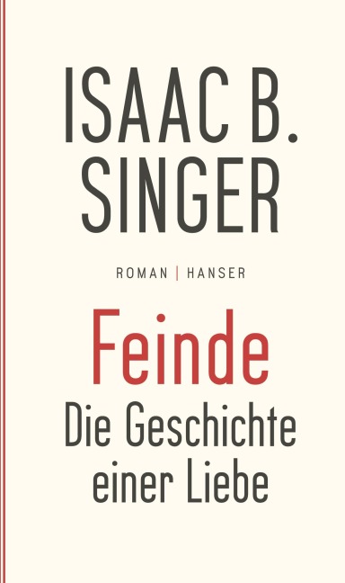 Feinde, die Geschichte einer Liebe - Isaac Bashevis Singer