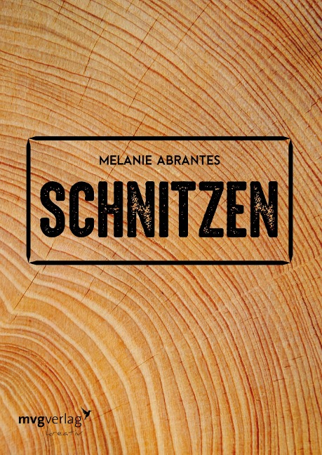 Schnitzen - Melanie Abrantes
