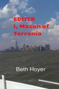Cover-Bild zum Titel 'Edited I, Mason of Terrania (Edenia, #96)' von 'Beth Hoyer'