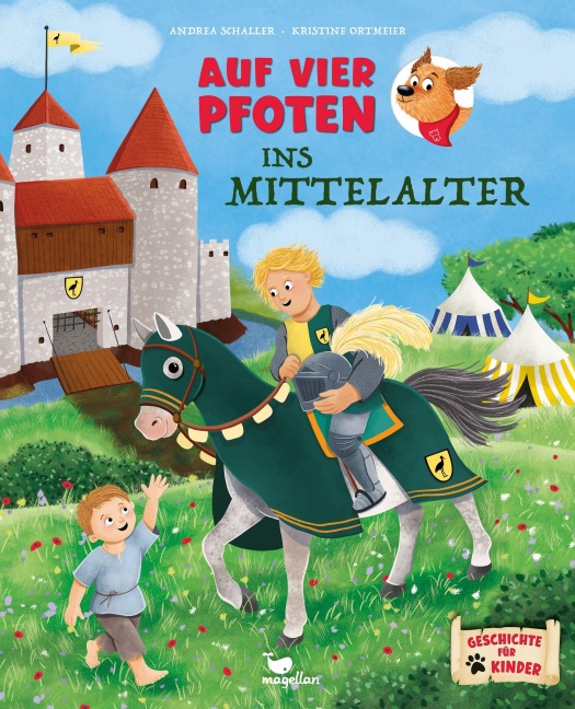 Auf vier Pfoten ins Mittelalter - Andrea Schaller
