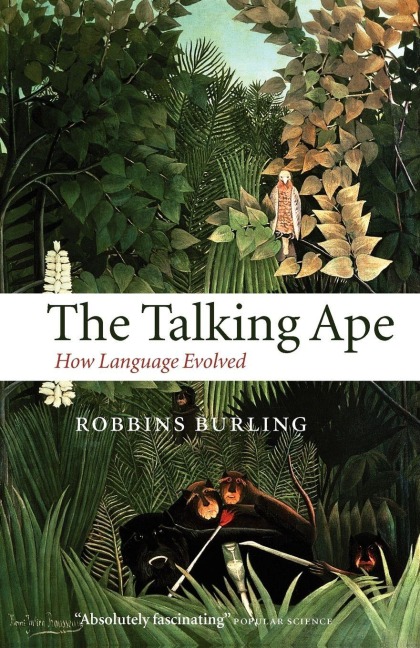 The Talking Ape - Robbins Burling