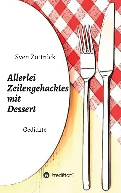 Allerlei Zeilengehacktes mit Dessert - Sven Zottnick