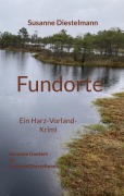 Cover-Bild zum Titel 'Fundorte' von 'Susanne Diestelmann'