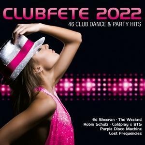 Clubfete 2022 (46 Club Dance & Party Hits) - Various