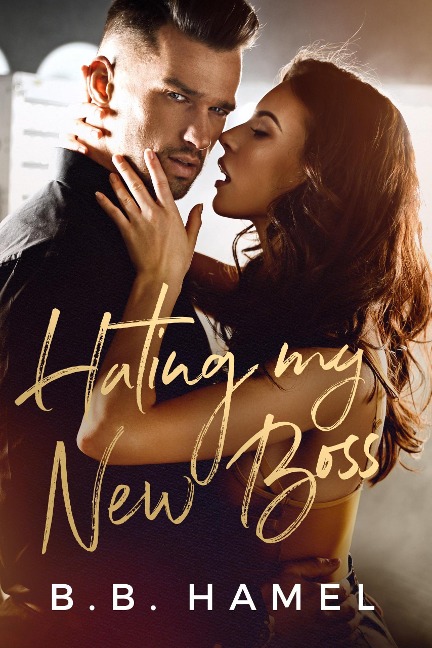 Hating My New Boss (Hate Love, #1) - B. B. Hamel