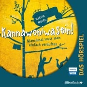 Cover-Bild zum Titel 'Kannawoniwasein - Hörspiele 1: Kannawoniwasein - Manchmal muss man einfach verduften - Das Hörspiel' von 'Martin Muser'