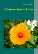 Cover-Bild zum Titel 'Gereimtes buntes Leben' von 'Gerhard Göttler'