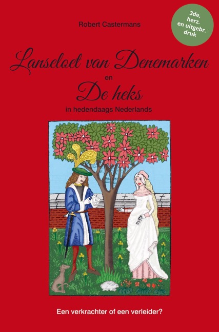 Lanseloet van Denemarken en De heks in hedendaags Nederlands - Robert Castermans