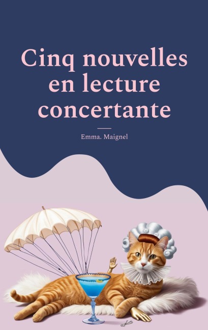 Cinq nouvelles en lecture concertante - Emma. Maignel