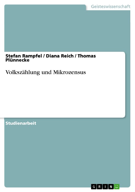 Volkszählung und Mikrozensus - Stefan Rampfel, Diana Reich, Thomas Plünnecke