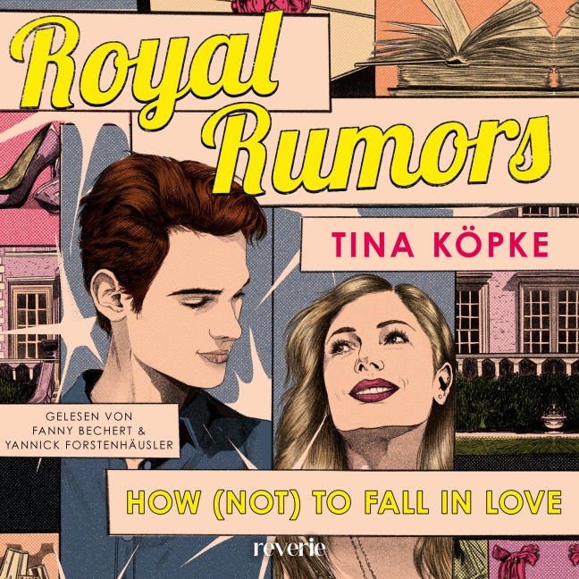 Royal Rumors: How (Not) to Fall in Love - Tina Köpke