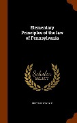 Cover-Bild zum Titel 'Elementary Principles of the law of Pennsylvania' von 'Ruby R. B. Vale'