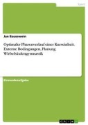 Cover-Bild zum Titel 'Optimaler Phasenverlauf einer Kurseinheit. Externe Bedingungen, Planung Wirbelsäulengymnastik' von 'Jan Bausewein'