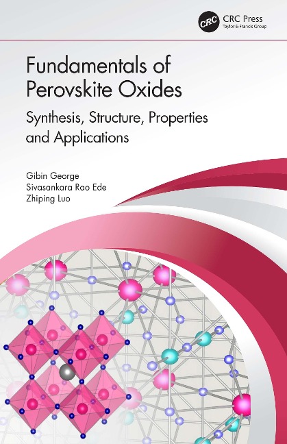 Fundamentals of Perovskite Oxides - Gibin George, Sivasankara Rao Ede, Zhiping Luo