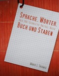 Cover-Bild zum Titel 'Sprache, Wörter, Buch und Staben' von 'Marie L. Thomas'