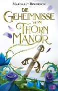 Cover-Bild zum Titel 'Die Geheimnisse von Thorn Manor' von 'Margaret Rogerson'