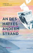 An des Haffes anderm Strand - Annette Hildebrandt