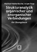 Cover-Bild zum Titel 'Strukturanalytik organischer und anorganischer Verbindungen' von 'Manfred Reichenbächer, Jürgen Popp'
