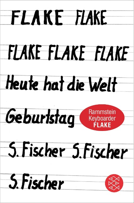 Heute hat die Welt Geburtstag - Flake