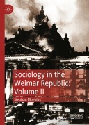 Cover-Bild zum Titel 'Sociology in the Weimar Republic: Volume II' von 'Stephan Moebius'