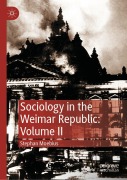 Cover-Bild zum Titel 'Sociology in the Weimar Republic: Volume II' von 'Stephan Moebius'