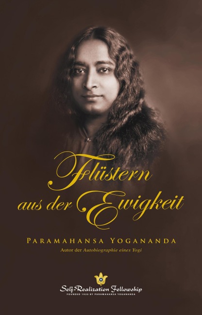 Flüstern aus der Ewigkeit - Yogananda Paramahansa