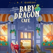 Cover-Bild zum Titel 'Amore e scintille al Baby Dragon Cafè' von 'A. T. Qureshi'