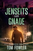 Cover-Bild zum Titel 'Jenseits der Gnade' von 'Tom Fowler'