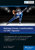 Cover-Bild zum Titel 'Business Process Transformation mit SAP Signavio' von 'Johannes Strasser, Marvin Schönwälder, Manuel Sänger, Michael Sokollek, Maike Spierling'