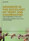 Advances in the Sociology of Trust and Cooperation - 