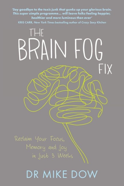 The Brain Fog Fix - Mike Dow