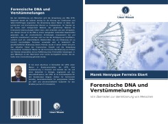Forensische DNA und Verstümmelungen - Marek Henryque Ferreira Ekert