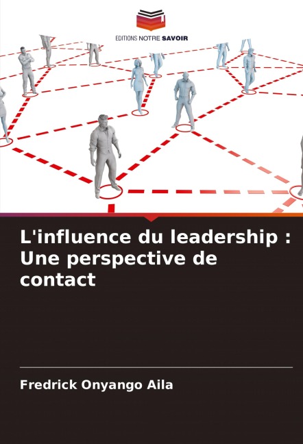 L'influence du leadership : Une perspective de contact - Fredrick Onyango Aila