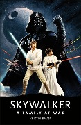 Cover-Bild zum Titel 'Star Wars Skywalker - A Family At War' von 'Kristin Baver'