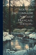 Cover-Bild zum Titel 'Nouveau Dictionnaire Portatif Français-suédois...' von ''