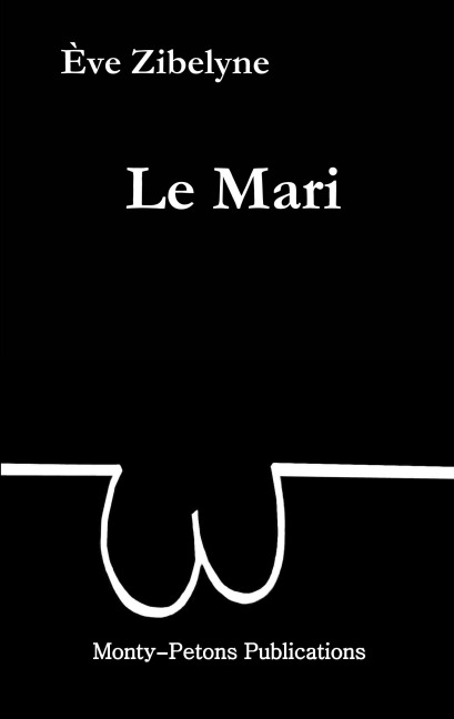 Le Mari - Eve Zibelyne