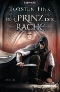 Cover-Bild zum Titel 'Der Prinz der Rache' von 'Torsten Fink'