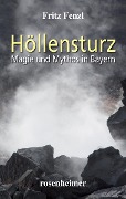 Cover-Bild zum Titel 'Höllensturz' von 'Fritz Fenzl'