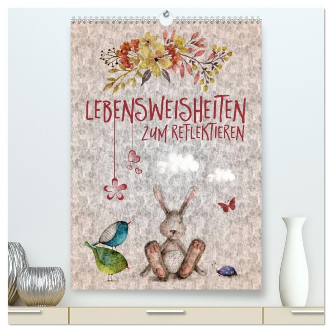 Lebensweisheiten zum Reflektieren (hochwertiger Premium Wandkalender 2026 DIN A2 hoch), Kunstdruck in Hochglanz - Melanie Viola