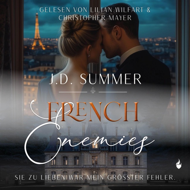 French Enemies: Sie zu lieben war mein größter Fehler (French Hearts 6) - J. D. Summer