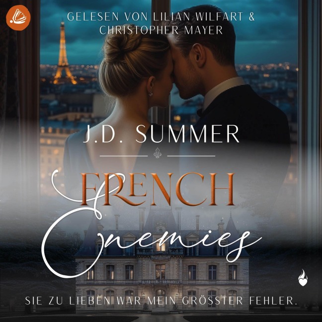 French Enemies: Sie zu lieben war mein größter Fehler (French Hearts 6) - J. D. Summer