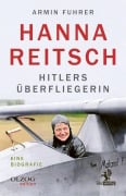 Cover-Bild zum Titel 'Hanna Reitsch' von 'Armin Fuhrer'