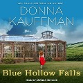Blue Hollow Falls Lib/E - Donna Kauffman