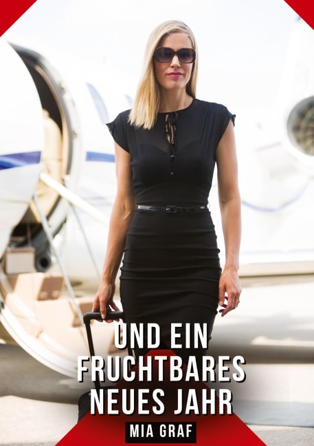 Und ein fruchtbares neues Jahr - Mia Graf