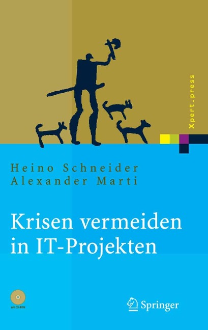Krisen vermeiden in IT Projekten - Heino Schneider, Alexander Marti