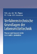 Cover-Bild zum Titel 'Verfahrenstechnische Grundlagen der Lebensmitteltechnik' von 'W. M. Lysjanski, W. D. Popow, F. A. Redko, W. N. Stabnikow'