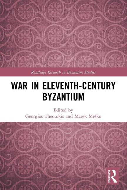 War in Eleventh-Century Byzantium - 