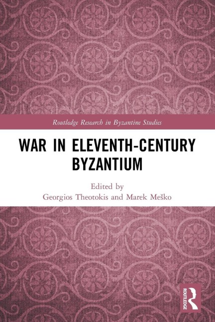 War in Eleventh-Century Byzantium - 